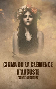 Cinna ou la Clémence d'Auguste