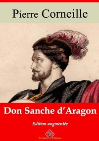 Don Sanche d'Aragon – suivi d'annexes
