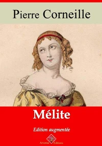 Mélite – suivi d'annexes