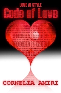  Cornelia Amiri - Code Of Love - Love AI Style, #1.