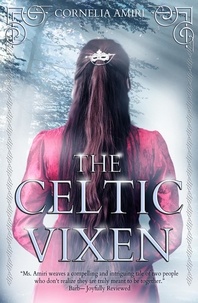  Cornelia Amiri - The Celtic Vixen - Swords and Roses - 2 books, #2.