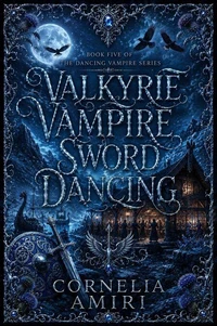 Valkyrie Vampire Sword Dancing