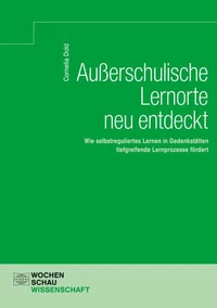 Außerschulische Lernorte neu entdeckt