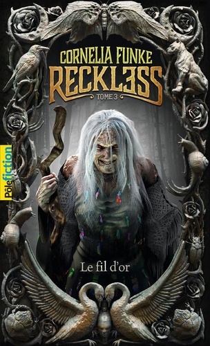Reckless Tome 3 Le fil d'or
