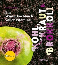 Kohl, Kraut &amp; Brokkoli