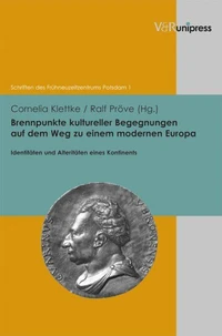 Brennpunkte kultureller Begegnungen auf dem Weg zu einem modernen Europa