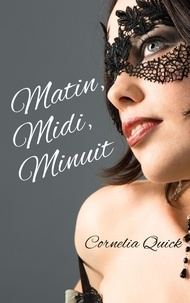  Cornelia Quick - Matin, Midi, Minuit - Carnival Dreams.