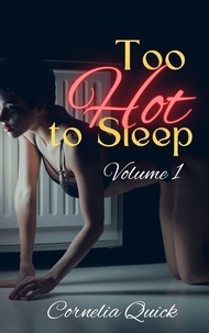  Cornelia Quick - Too Hot to Sleep Volume 1 - Too Hot to Sleep.