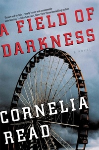 Cornelia Read - A Field of Darkness.