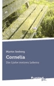 Cornelia - Die Liebe meines Lebens.