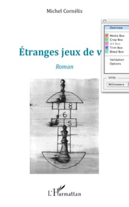 Etranges jeux de vie