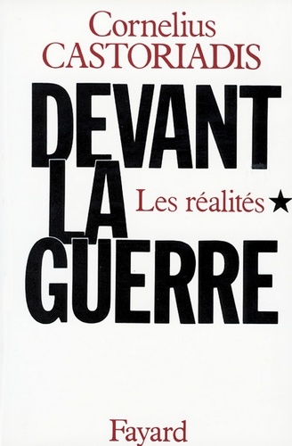 Devant la guerre. Les réalités