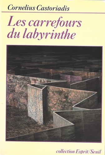Les carrefours du labyrinthe Tome 1