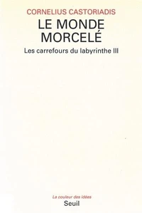 Le monde morcelé
