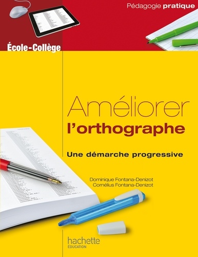 Cornélius Fontana-Denizot - Améliorer l'orthographe - Ebook PDF.