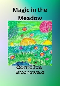  Cornelius Groenewald - Magic In The Meadow.