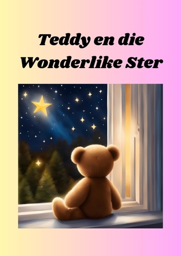  Cornelius Groenewald - Teddy En Die Wonderlike Ster - Bedtime Stories, #120.