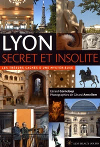 Lyon secret et insolite