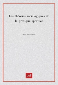 Les théories sociologiques de la pratique sportive