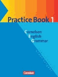 Cornelsen English Grammar. Große Ausgabe. Practice Book 1 - Für das 9./10. Lernjahr.