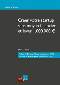 Créer votre startup sans moyen financier et lever 1.000.000 d'euros
