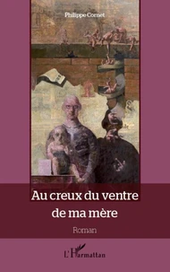 Au creux du ventre de ma mère