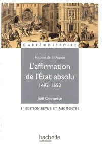 L'affirmation de l'Etat absolu (1492-1652)