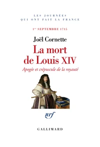 La mort de Louis XIV