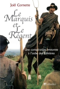 Le marquis et le régent