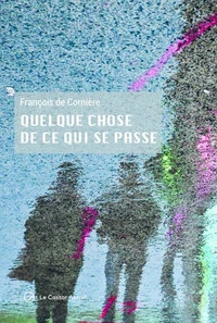 Quelque chose de ce qui se passe