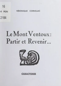 Le Mont Ventoux : partir et revenir...