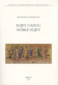 Sujet caduc, noble sujet