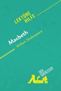 Cornillon Claire - Lektürehilfe  : Macbeth von William Shakespeare (Lektürehilfe) - Detaillierte Zusammenfassung, Personenanalyse und Interpretation.