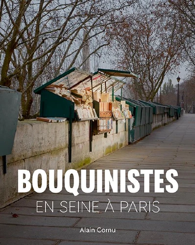 Bouquinistes de Alain Cornu - Decitre