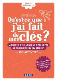 Qu'est-ce que j'ai fait de mes clés ?