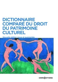 Dictionnaire comparé du droit du patrimoine culturel