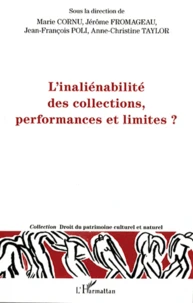 L'inaliénabilité des collections, performances et limites ?