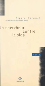 Un chercheur contre le sida