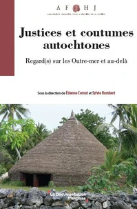 Justice(s) et coutumes autochtones