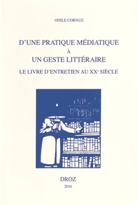 D'une pratique médiatique à un geste littéraire