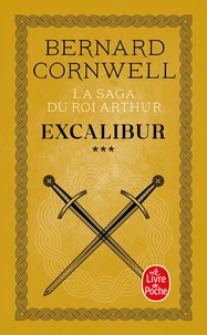 La Saga Du Roi Arthur Tome 3 : Excalibur