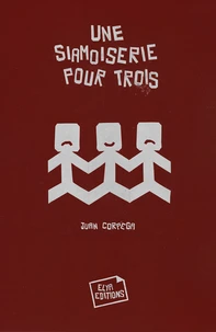 Une siamoiserie pour trois