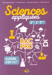 Sciences appliquées 2de, 1re, Tle Bac Pro cuisine CSR