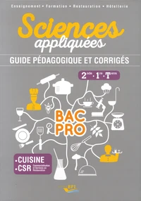 Sciences appliquées 2de, 1re, Tle Bac Pro cuisine CSR