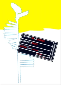 L'Espace De La Langue. Beyrouth-Paris