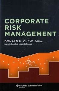 Corporate Risk Management - Theory and Practice.