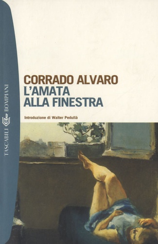 Corrado Alvaro - L'Amata alla finestra.