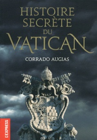 Corrado Augias - Histoire secrète du Vatican.