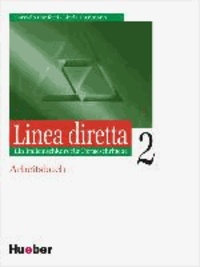 Corrado Conforti et Linda Cusimano - Linea diretta 2. Arbeitsbuch - Ein Italienischkurs für Fortgeschrittene.