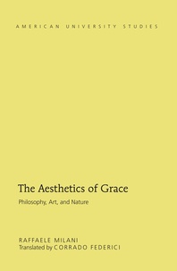 Corrado Federici - The Aesthetics of Grace - Philosophy, Art, and Nature.